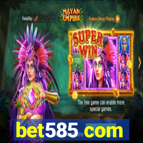 bet585 com